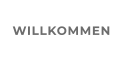 WILLKOMMEN